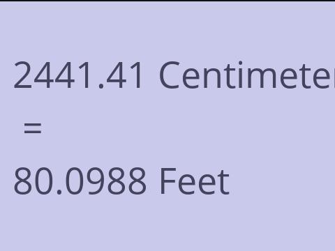 2441.41 CM TO FEET