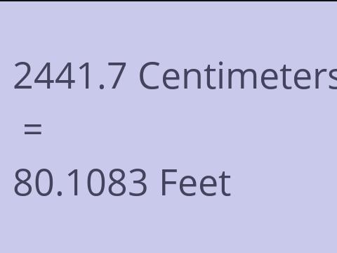 2441.7 CM TO FEET