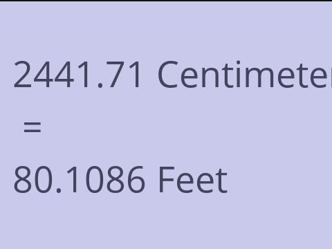 2441.71 CM TO FEET