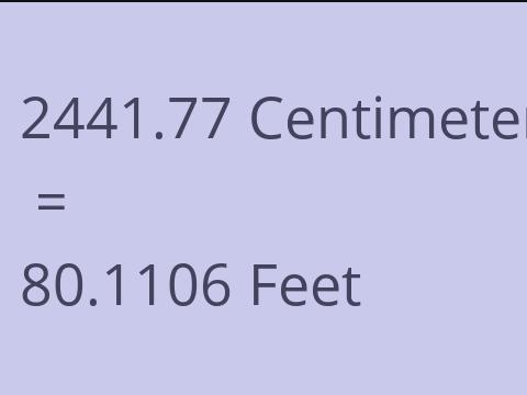 2441.77 CM TO FEET