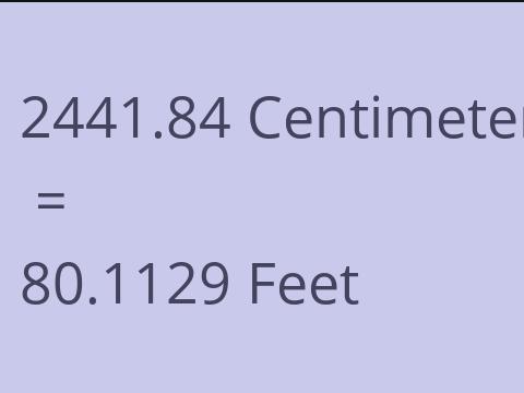 2441.84 CM TO FEET