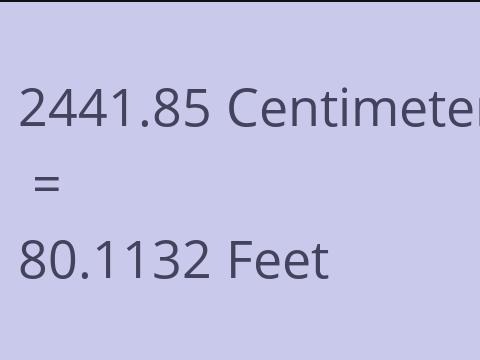 2441.85 CM TO FEET