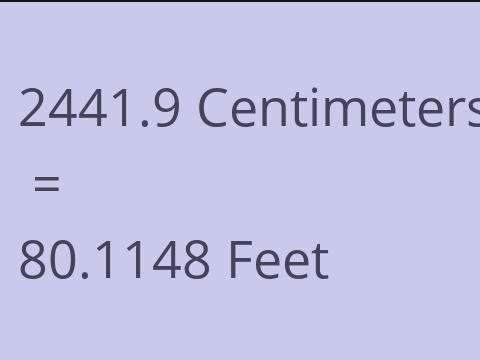 2441.9 CM TO FEET