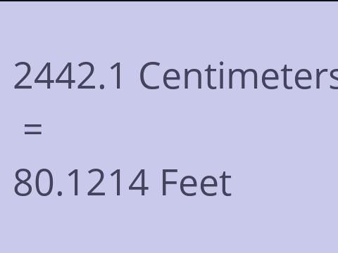 2442.1 CM TO FEET