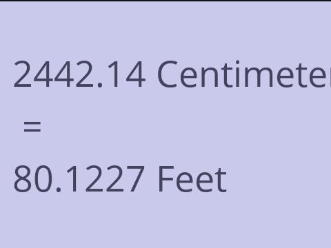 2442.14 CM TO FEET