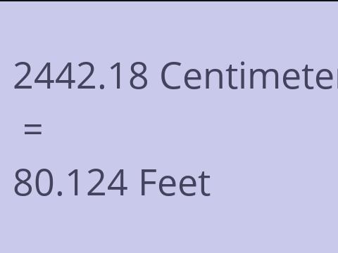 2442.18 CM TO FEET
