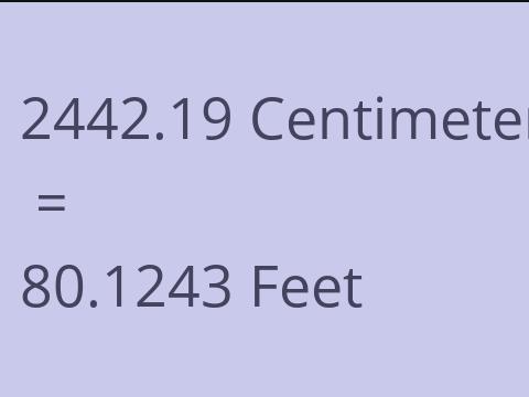 2442.19 CM TO FEET