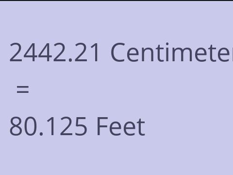 2442.21 CM TO FEET