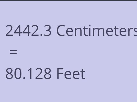 2442.3 CM TO FEET