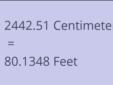 2442.51 CM TO FEET