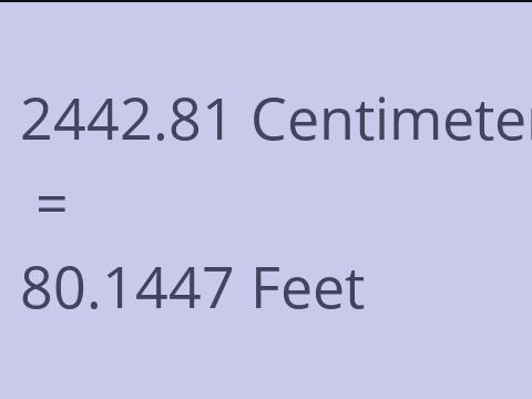 2442.81 CM TO FEET