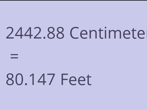 2442.88 CM TO FEET