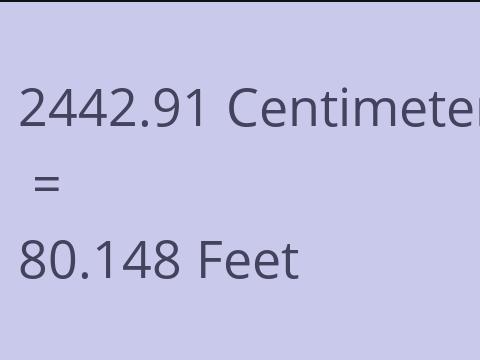 2442.91 CM TO FEET