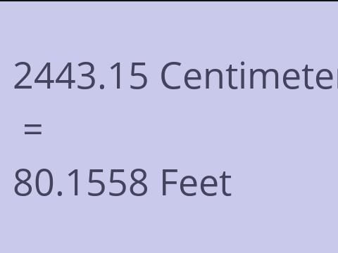 2443.15 CM TO FEET