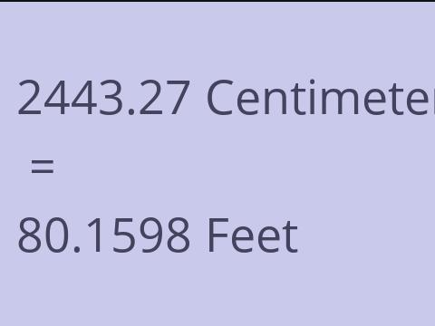 2443.27 CM TO FEET