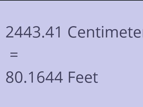 2443.41 CM TO FEET