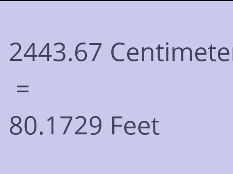 2443.67 CM TO FEET
