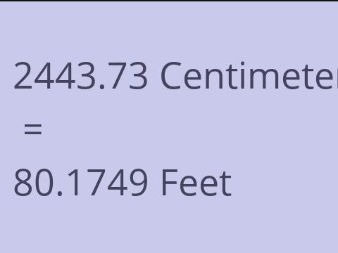 2443.73 CM TO FEET