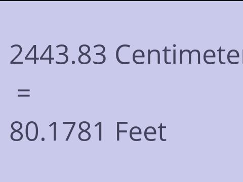 2443.83 CM TO FEET