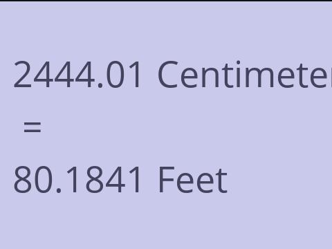 2444.01 CM TO FEET