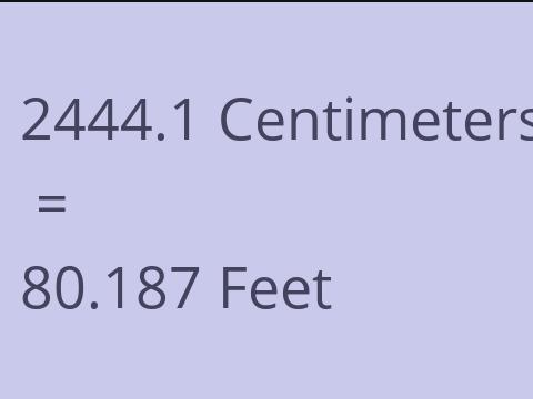 2444.1 CM TO FEET