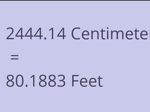 2444.14 CM TO FEET