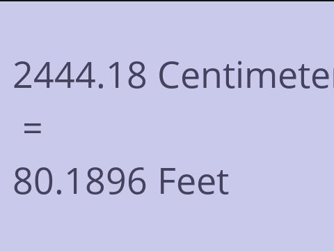 2444.18 CM TO FEET
