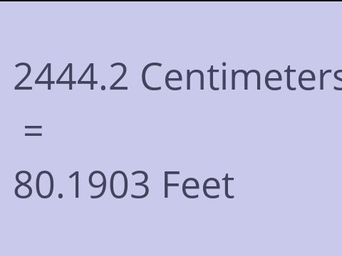 2444.2 CM TO FEET
