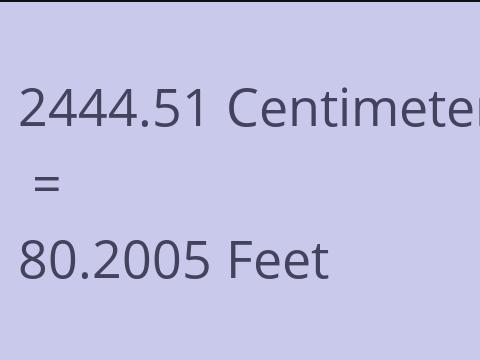 2444.51 CM TO FEET