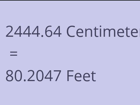 2444.64 CM TO FEET