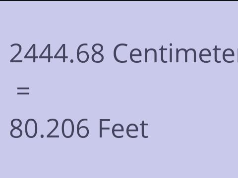 2444.68 CM TO FEET