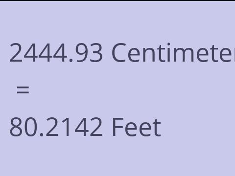 2444.93 CM TO FEET