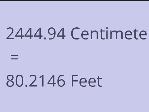 2444.94 CM TO FEET