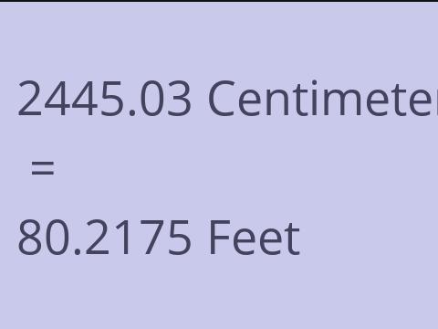 2445.03 CM TO FEET