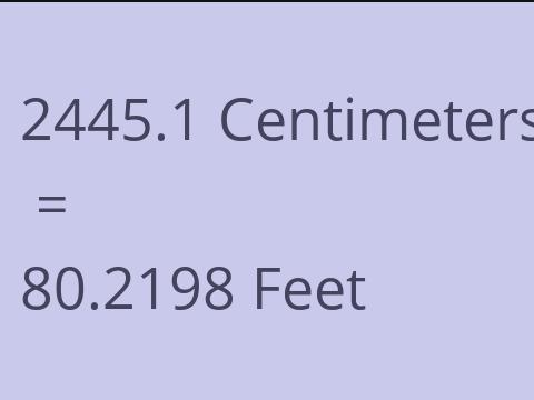2445.1 CM TO FEET