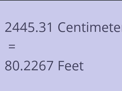 2445.31 CM TO FEET
