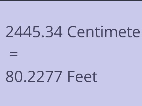 2445.34 CM TO FEET
