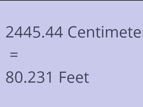 2445.44 CM TO FEET