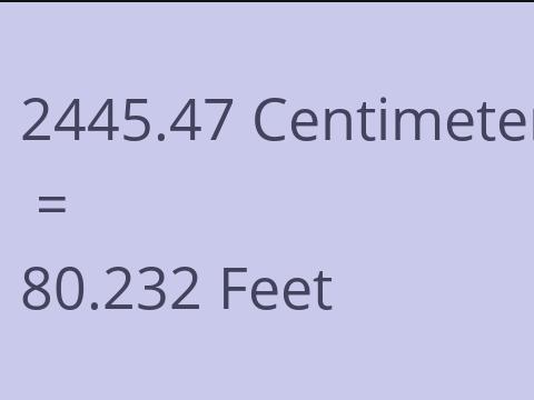 2445.47 CM TO FEET