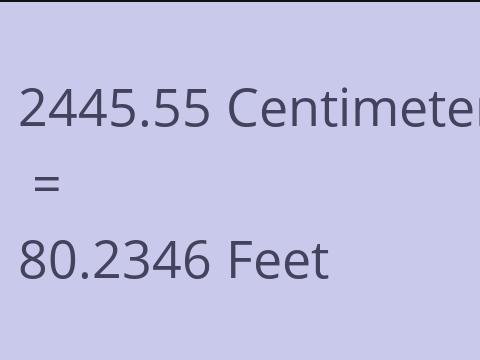 2445.55 CM TO FEET