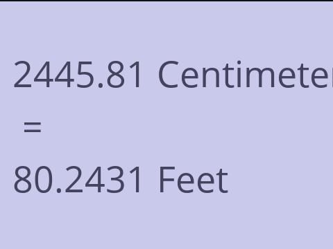 2445.81 CM TO FEET