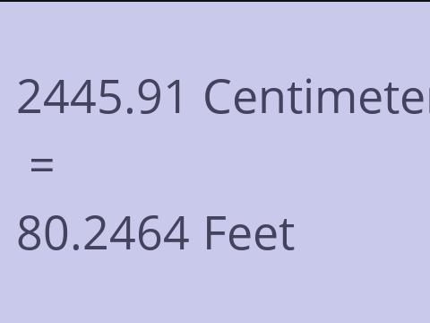 2445.91 CM TO FEET
