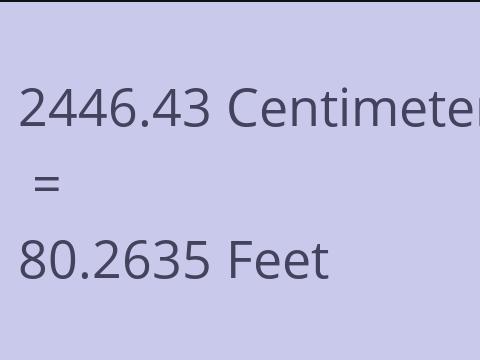 2446.43 CM TO FEET