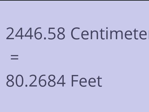 2446.58 CM TO FEET