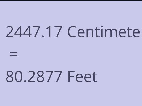 2447.17 CM TO FEET