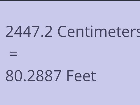 2447.2 CM TO FEET