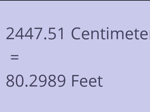 2447.51 CM TO FEET
