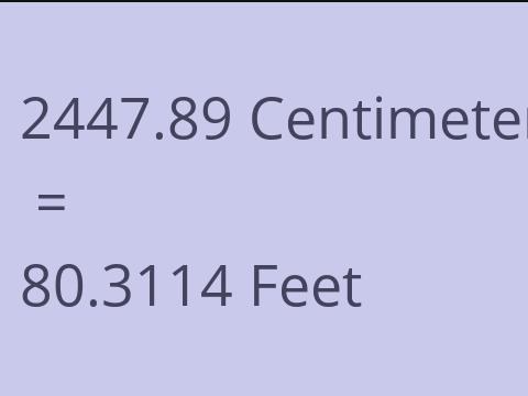 2447.89 CM TO FEET