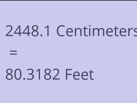 2448.1 CM TO FEET