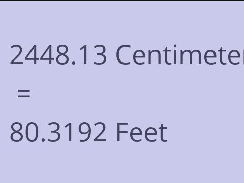 2448.13 CM TO FEET